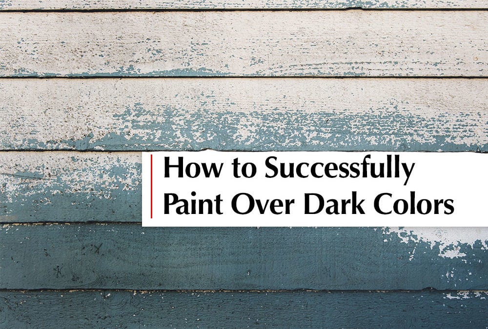 How to paint over dark colors