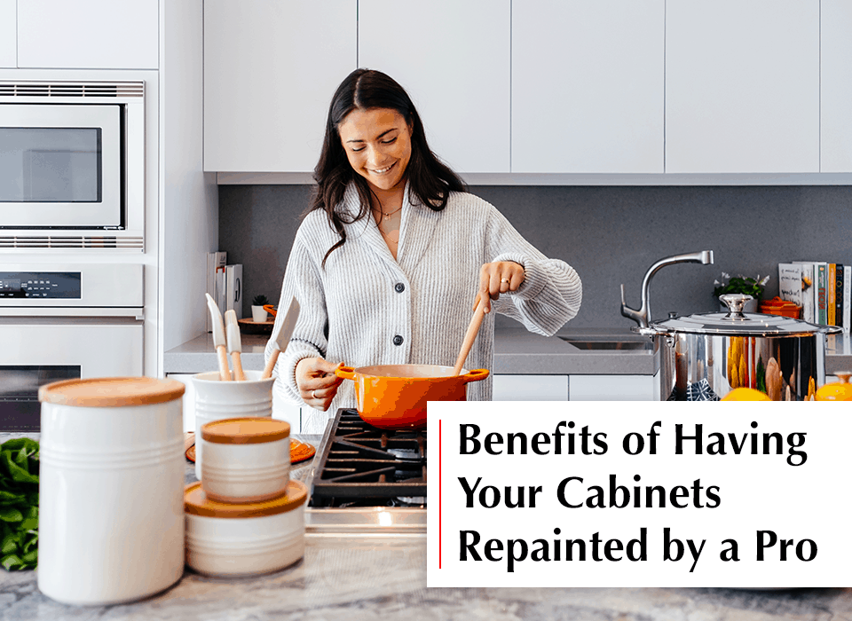 Benefits of having your cabinets repainted by a pro