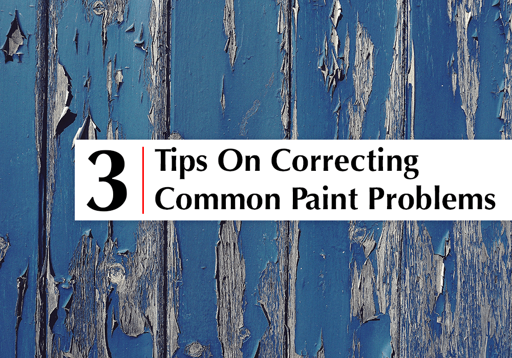 Correcting common paint problems