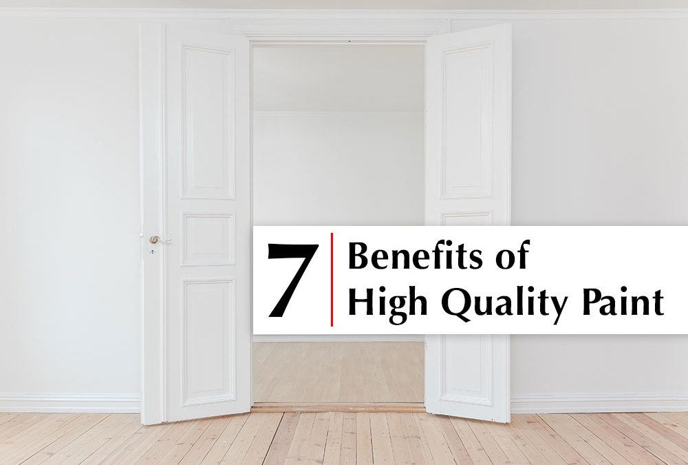 Benefits of high quality paint