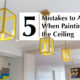 5 Mistakes to Avoid When Painting the Ceiling