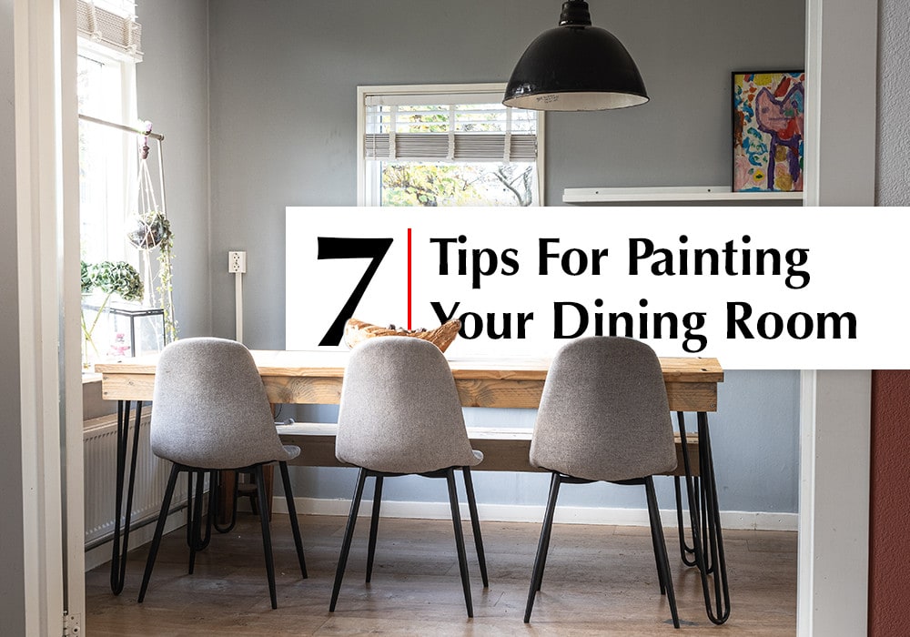 7 Tips For Painting Your Dining Room in Scripps Ranch, CA Peek
