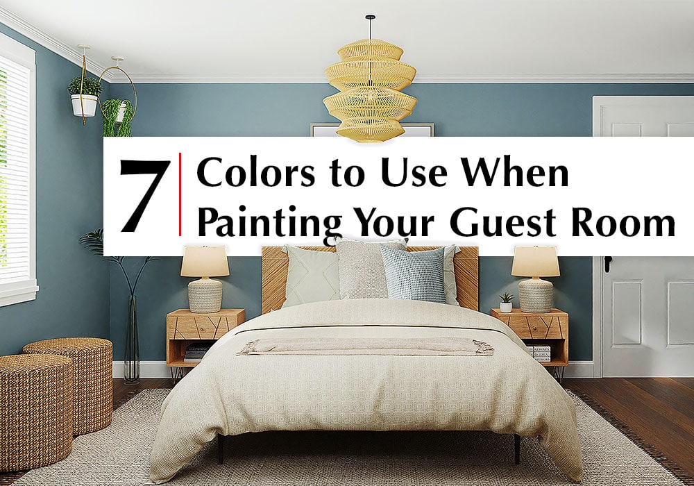 7 Colors To Use When Painting Your Guest Room in La Jolla, CA - Peek ...